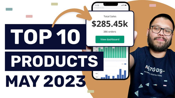 Top 10 Hottest Selling Dropshipping Products To Sell In May 2023